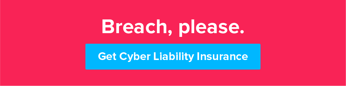 Get Cyber Liability Insurance