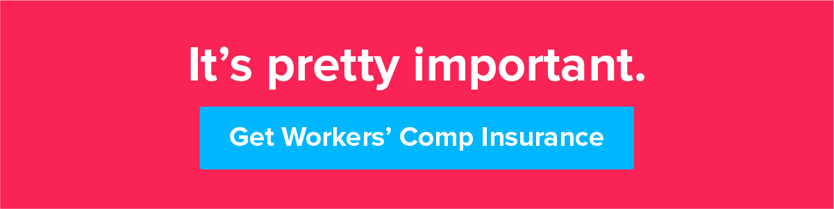 Get Workers' Comp Insurance